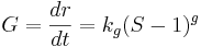  G = \frac{dr}{dt}= k_g(S-1)^g
