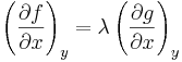 \left(\frac{\partial f}{\partial x}\right)_y = \lambda \left(\frac{\partial g}{\partial x}\right)_y