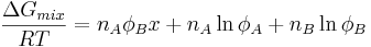 \frac{\Delta G_{mix}}{RT} = n_A\phi_Bx+n_A\ln\phi_A+n_B\ln\phi_B