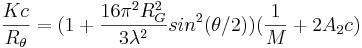\frac{Kc}{R_\theta}=(1+\frac{16 \pi^2 R_G^2}{3 \lambda^2}sin^2(\theta/2))(\frac{1}{M}+2 A_2 c)