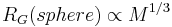 R_G(sphere) \propto M^{1/3}
