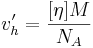 v_h'=\frac{[\eta]M}{N_A}
