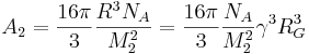 A_2=\frac{16 \pi}{3}\frac{R^3 N_A}{M_2^2}=\frac{16 \pi}{3}\frac{N_A}{M_2^2}\gamma^3 R_G^3
