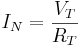 I_N=\frac{V_T}{R_T}