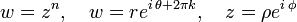 w = z^n, \quad w = re^{i\,\theta + 2\pi k}, \quad z = \rho e^{i\,\phi}