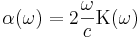\alpha(\omega)=2\frac{\omega}{c}\Kappa(\omega)