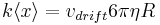 k \langle x \rangle = v_{drift}6 \pi \eta R