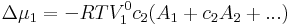 \Delta \mu_1 = -RTV_1^0 c_2(A_1 + c_2 A_2 + ...)
