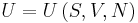 U = U\left(S,V,N\right)