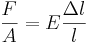 \frac{F}{A}=E\frac{\Delta l}{l}